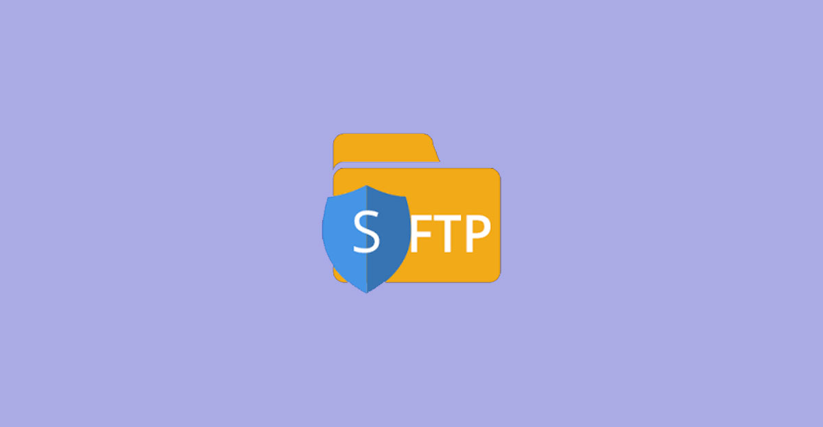 SFTP چیست و چگونه امنیت فایل‌ها را تأمین می‌کند؟